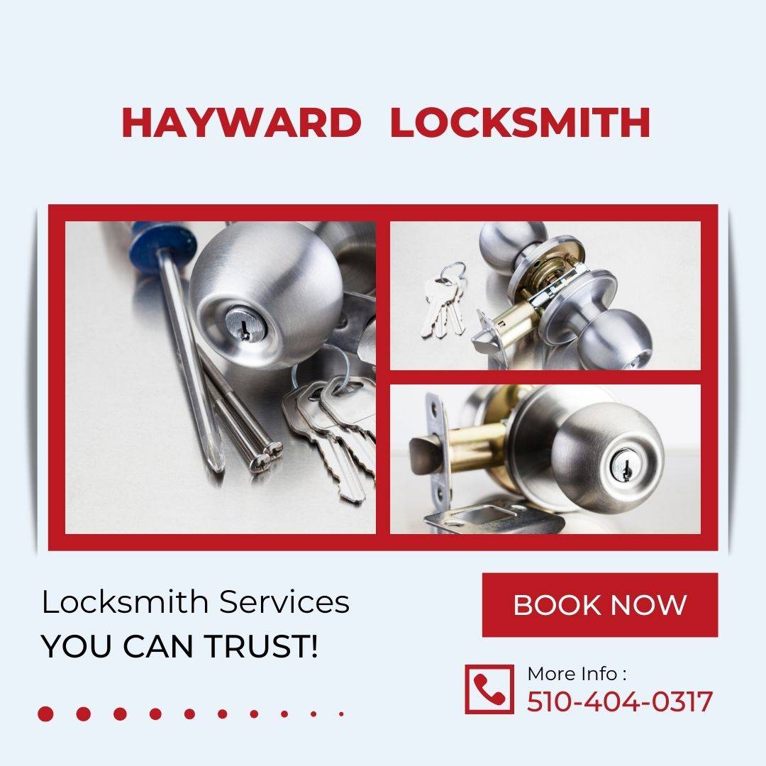 Hayward Locksmith Hayward, CA 510-404-0317